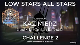 Arknights CC#8 Challenge 2 Guide Low Stars All Stars