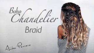 Boho Chandelier Braid - HAIR TUTORIAL | ARIBA PERVAIZ