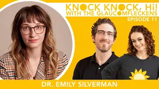 Storytelling with Internist Dr. Emily Silverman | Knock Knock, Hi! with the Glaucomfleckens