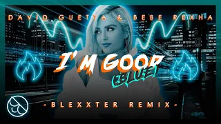 David Guetta & Bebe Rexha - I'm Good (Blue) [Blexxter Bootleg]