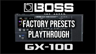 Boss GX 100 Factory Presets Playthrough - No Talking