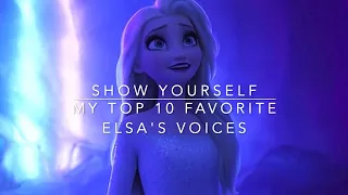 My Top 10 Favorite Elsa's Voices - Show Yourself