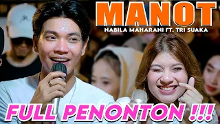 MANOT (GILGA SAHID) | NABILA MAHARANI FT TRI SUAKA