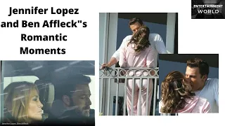 Jennifer Lopez and Ben Affleck"s Romantic Moments | Entertainment World