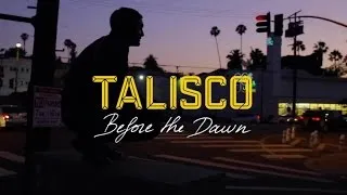 Talisco - Before the Dawn