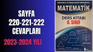 6. SINIF MATEMATİK KİTABI SAYFA 220  221 VE 222.SAYFA  CEVAPLARI