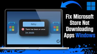 How To Fix Microsoft Store Not Downloading Apps Windows 11 | 2024