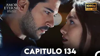 Amor Eterno Capítulo 134 (Doblado en Espanol)