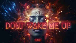 DIMO - Don't Wake Me Up I Official Music Video I