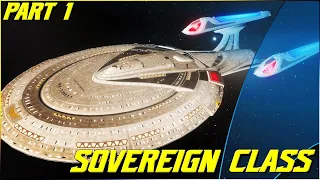 (148)The Sovereign Class (Part 1)