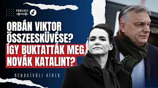 Orbán Viktor összeesküvése? Így buktatták meg Novák Katalint? | Rendkívüli hírek