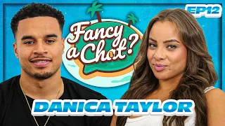 Danica Taylor Talks NEW Love Island 2023, Knowing TYRIQUE & CHANGING Her Type! FANCY A CHAT EP. 12
