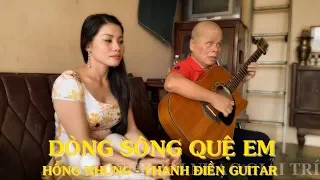 Dòng Sông Quê Em - Hồng Nhung & Thanh Điền