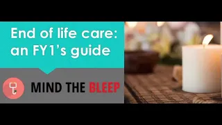 FY1 Survival Tips 2023: End of Life care