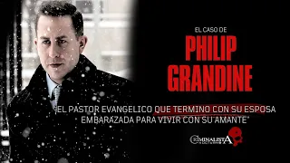 El caso del Pastor Phillip Grandine | Criminalista Nocturno