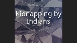 Kidnapping by Indians