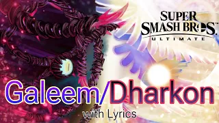 Super Smash Bros. Ultimate - Galeem/Dharkon with Lyrics