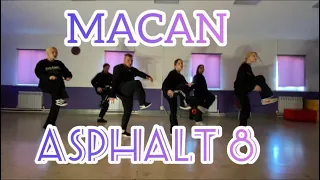 MACAN - ASPHALT 8/ ХОРЕОГРАФИЯ МАКСИМА НЕФЁДОВА/ #танцы #хореография #dance #choreography #хипхоп