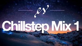 Chillstep Mix #1 | Rameses B | Music to Help Study/Work/Code