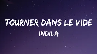 Indila - Tourner dans le vide ( Lyrics )