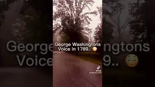 George Washingtons voice in 1789