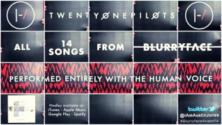 Blurryface Mashup ACAPELLA - twenty one pilots cover by Austin Jones