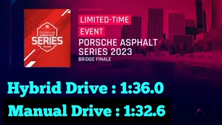 Asphalt 9 Porsche Series 2023 | Hybrid  Touch Drive | Manual Drive | Bridge Finale @LykanPawcio21