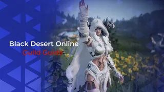 (Console) Everything you need to know about guilds in BDO!!!  (XSS Gameplay)