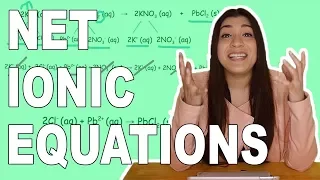 How to Write Complete Ionic Equations and Net Ionic Equations