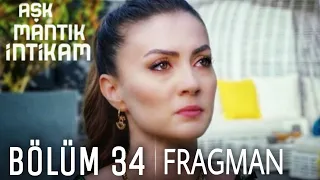 Aşk mantık intikam 34. Bölüm fragmanı