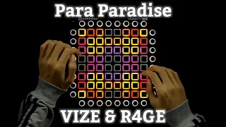 VIZE & R4GE - Para Paradise (Feat. Emie) //Launchpad Pro Cover//