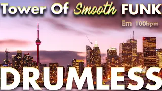 Tower Of Smooth Funk -Drumless Track-//100bpm Key=Em
