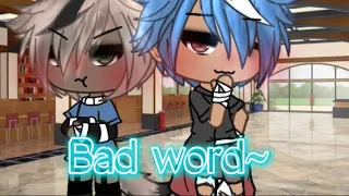 Bad word//GLMV//gacha life music video//gay/BL//