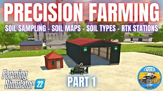 PRECISION FARMING GUIDE - PART 1 - Farming Simulator 22