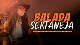 BALADA SERTANEJA | ELETRONEJO | SERTANEJO REMIX | By. WILLIAMIX [ REMIX ] 002