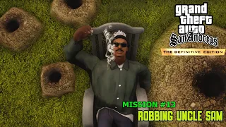 GTA San Andreas: Definitive Edition - Mission #13 - Robbing Uncle Sam