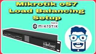 MIKROTIK  (router oS 7.xx) Load Balancing Setup