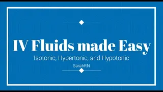 IV FLUIDS MADE EASY - ISOTONIC, HYPOTONIC, & HYPERTONIC