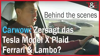 Carwow - behind the scenes - Tesla Model X Plaid vs. Supersportwagen