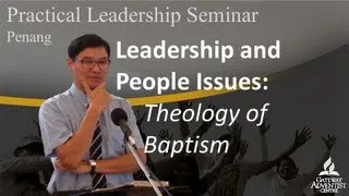 Theology of Baptism - Johnny Wong