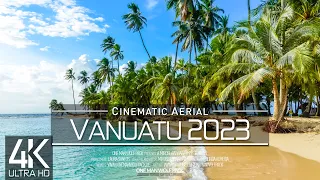 【4K】🇻🇺 The Beauty of VANUATU from Above 🔥 SOUTH PACIFIC 2023 🔥 Cinematic Wolf Aerial™ Drone Film