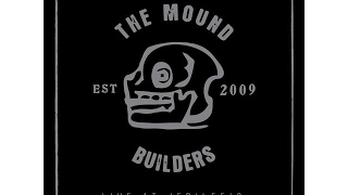 The Mound Builders - Wabash War Machine