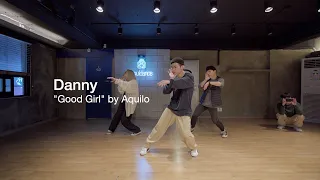 Danny Choreography — "Good Girl" by Aquilo