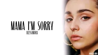 Alessandra - Mama I'm Sorry (Lyrics)