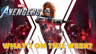 This Week In Marvel’s Avengers! News Update!