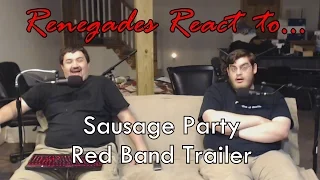 Renegades React to... Sausage Party Red Band Trailer