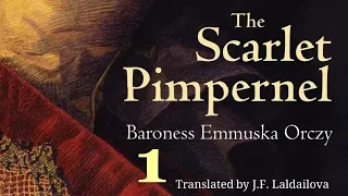 THE SCARLET PIMPERNEL - 1 | Author : Baroness Orczy | Translator : J.F. Laldailova