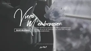 [Vietsub] Viens M'Embrasser | Julio Iglesias | Lại gần hôn anh...