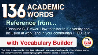 136 Academic Words Ref from "How to foster true diversity and inclusion at work [...] | TED Talk"