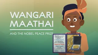 Wangari Maathai: the Nobel Peace Prize Laureate Who Planted Trees